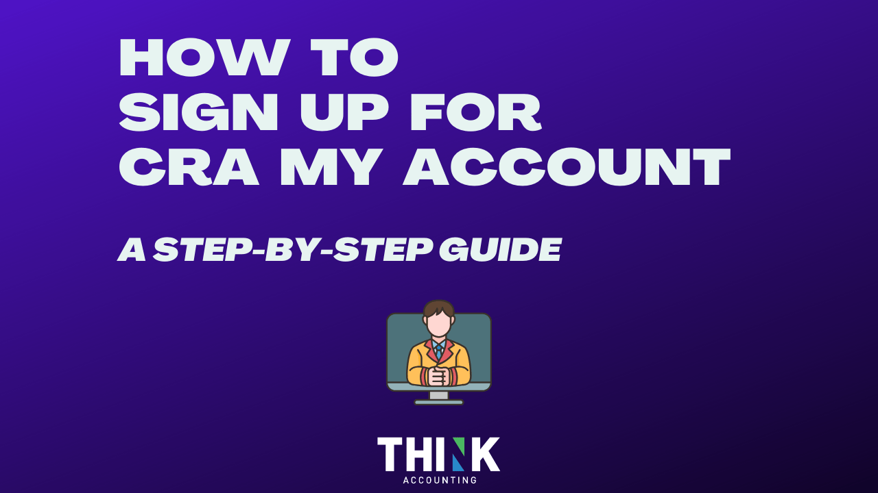 How To Sign Up For CRA My Account