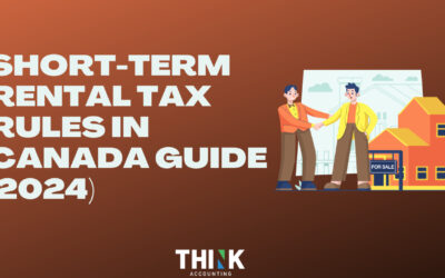 Short-Term Rental Tax Rules in Canada (2024): Compliance, GST/HST, and Penalties for AirBnB and VRBO Hosts