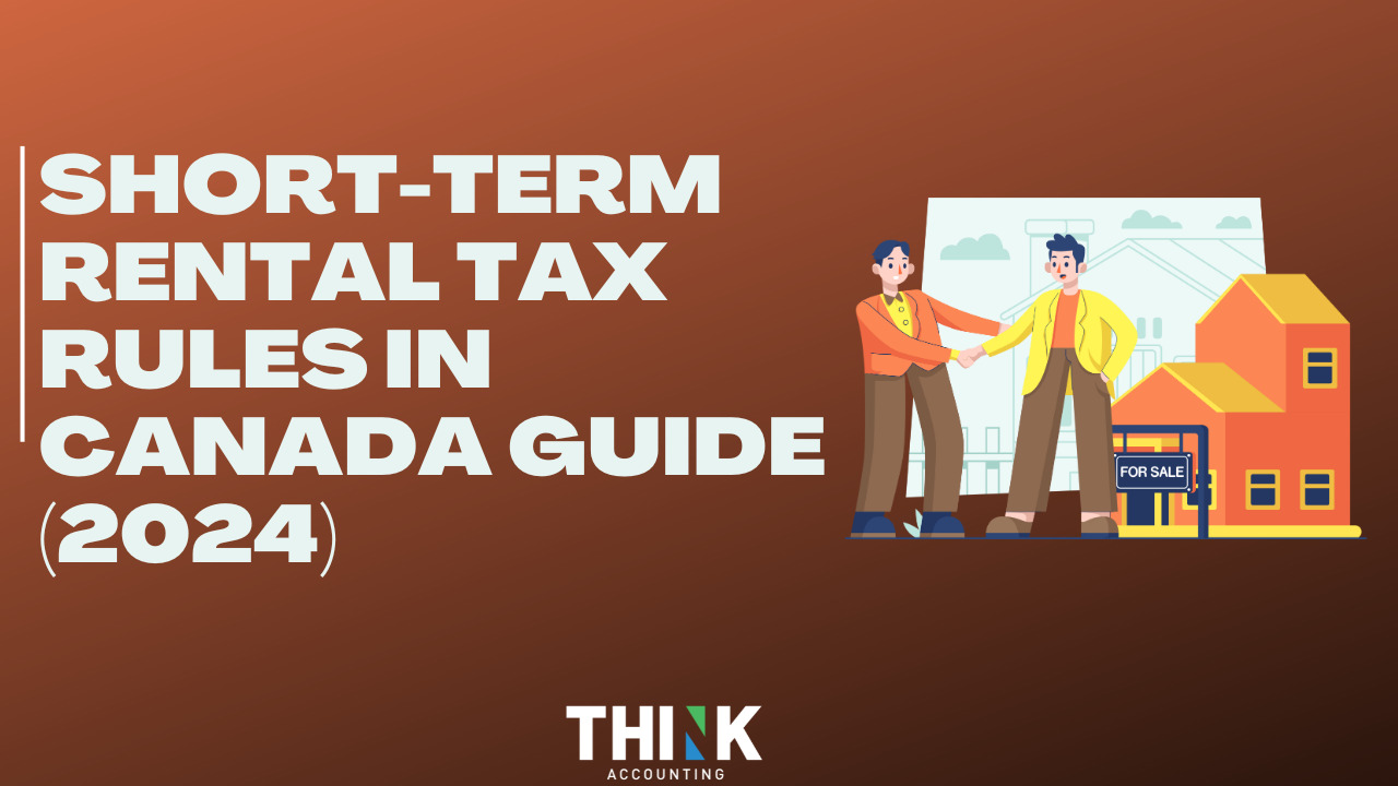 Short-Term Rental Tax Rules In Canada