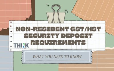 Non-Resident GST/HST Security Deposit Requirement: What You Need to Know 