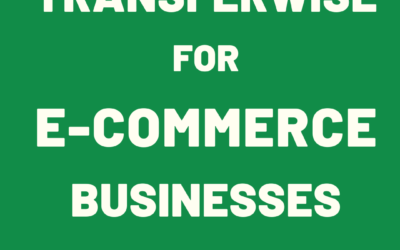 TransferWise for E-Commerce Businesses | Review