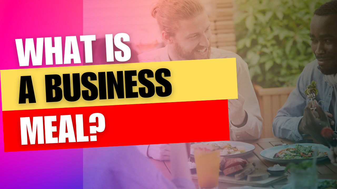 What Is A Business Meal?